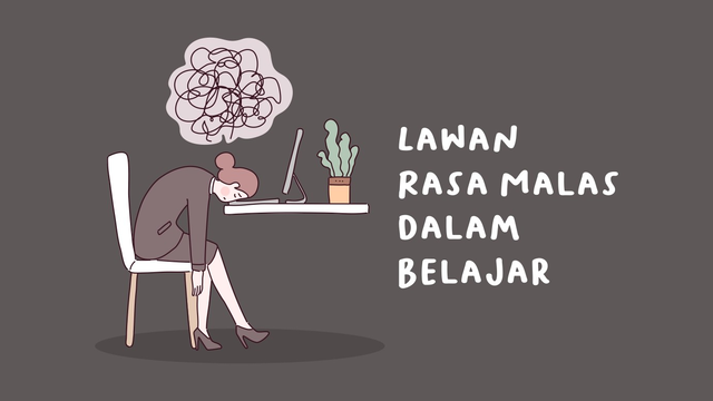 Mengatasi Rasa Malas Belajar